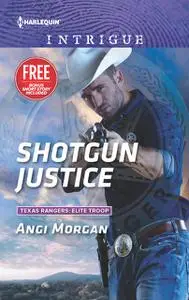 «Shotgun Justice» by Angi Morgan, Delores Fossen