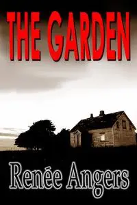 «The Garden» by Renee Angers