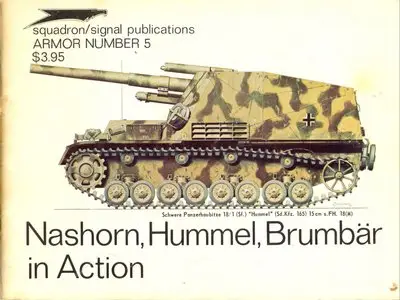 Nashorn, Hummel, Brumbär in Action (Squadron Signal 2005) (Repost)