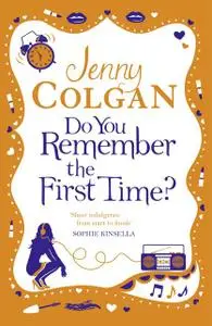 «Do You Remember the First Time?» by Jenny Colgan