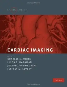 Cardiac Imaging (Rotations in Radiology) (Repost)