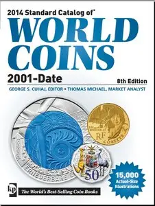 George S. Cuhaj, Thomas Michael, "2014 Standard Catalog of World Coins, 2001-Date", 8th Edition