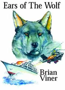 «Ears of the Wolf» by Brian Viner