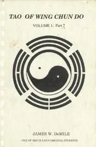 Tao of Wing Chun Do Volume 1 Part 2: Mind and Body harmony (Repost)