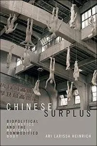 Chinese Surplus: Biopolitical Aesthetics and the Medically Commodified Body