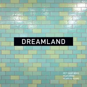 Pet Shop Boys - Dreamland (Single) (2019)