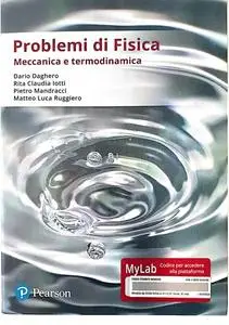 Problemi di fisica. Meccanica e termodinamica