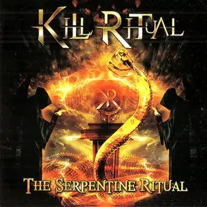 Kill Ritual - The Serpentine Ritual (2012)