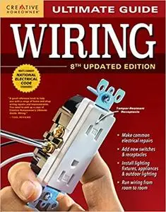 Ultimate Guide: Wiring, 8th Updated Edition