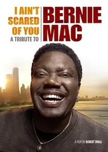 I Aint Scared of You A Tribute To Bernie Mac (2011)