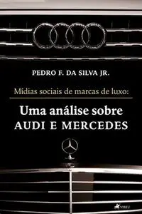 «Mídias sociais de marcas de luxo» by Pedro F da Silva Jr.