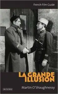 Martin O'Shaughnessy - La La Grande Illusion: French Film Guide [Repost]
