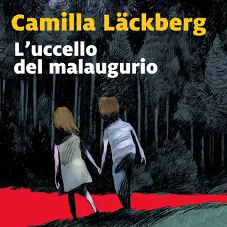 «L'uccello del malaugurio - 4. I delitti di Fjällbacka» by Camilla Läckberg