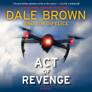 «Act of Revenge» by Dale Brown,Jim Defelice