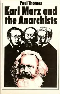 Karl Marx and the Anarchists