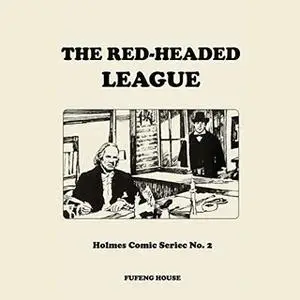 «The Red-Headed League» by Arthur Conan Doyle,Sir Arthur Conan Doyle