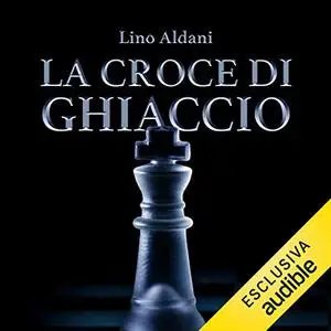 «La croce di ghiaccio» by Lino Aldani