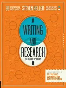 Writing and Research for Graphic Designers: A Designer's Manual to Strategic Communication and Presentation