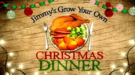 Jimmy's Grow Your Own Christmas Dinner (2011)