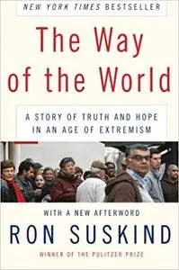 The Way of the World: A Story of Truth and Hope in an Age of Extremism