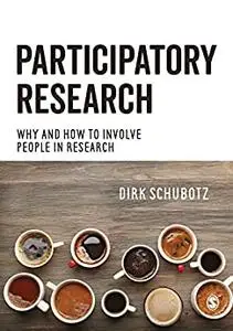 Participatory Research: Why and How to Involve People in Research