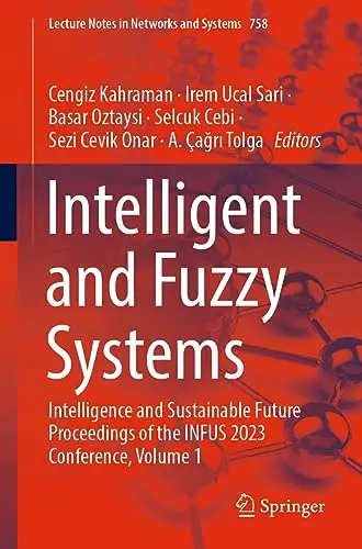 Intelligent and Fuzzy Systems, Volume 1