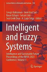 Intelligent and Fuzzy Systems, Volume 1