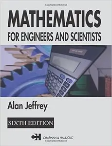 Mathematics for Engineers and Scientists, Sixth Edition