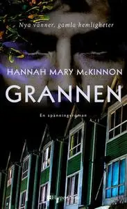 «Grannen» by Hannah Mary McKinnon