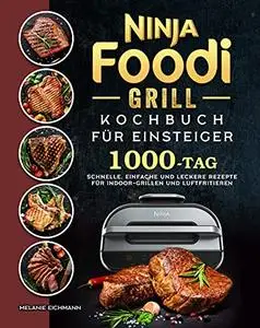 Ninja Foodi Grill Kochbuch für Einsteiger