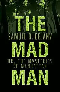 «The Mad Man» by Samuel Delany