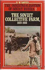 The Soviet Collective Farm, 1929-1930