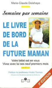 Marie-Claude Delahaye, "Le livre de bord de la future maman" (repost)