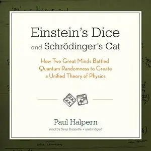 Einstein’s Dice and Schrödinger’s Cat [Audiobook]
