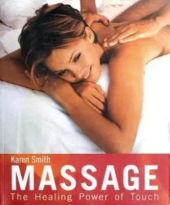 Massage: The Healing Power of Touch