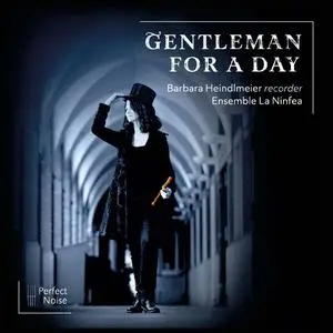 Barbara Heindlmeier & Ensemble La Ninfea - Gentleman for a Day (2024) [Official Digital Download 24/48]