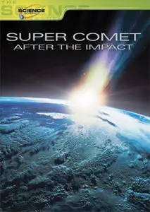 Super Comet: After the Impact (2007)