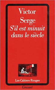 S'il est minuit dans le siècle - Victor Serge