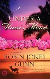 «Under a Maui Moon» by Robin Jones Gunn