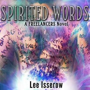 «Spirited Words» by Lee Isserow