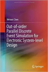 Out-of-order Parallel Discrete Event Simulation for Electronic System-level Design