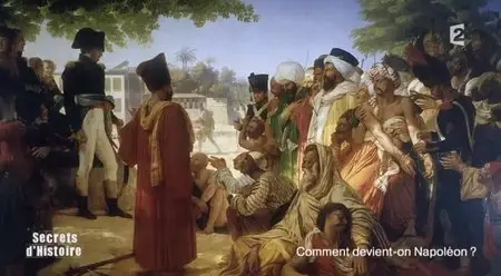 (Fr2) Secrets d'histoire - Comment devient-on Napoléon ? (2015)