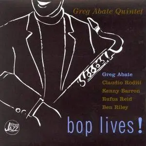 Greg Abate Quintet - Bop Lives! (1996) {Blue Chip Jazz}