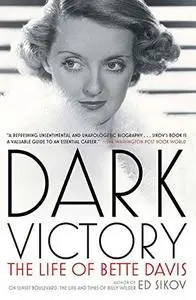 Dark Victory: The Life of Bette Davis