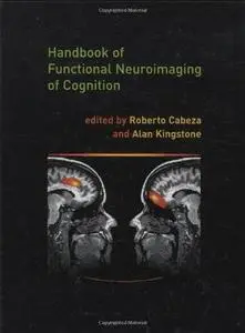 Handbook of Functional Neuroimaging of Cognition (Bradford Books)