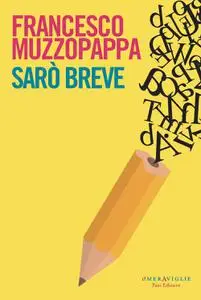 Francesco Muzzopappa - Sarò breve