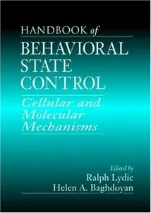 Handbook of Behavioral State Control: Cellular and Molecular Mechanisms (repost)