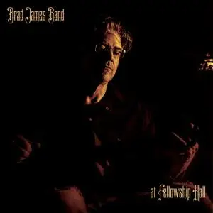 Brad James Band - At Fellowship Hall (2019)