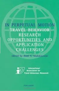 In Perpetual Motion: Travel Behavior Research Opportunities and Application Challenges (repost)