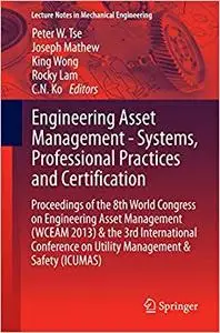 Engineering Asset Management - Systems, Professional Practices and Certification